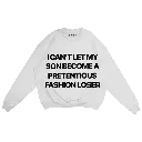 FASHIONLOSER! Sweatshirt